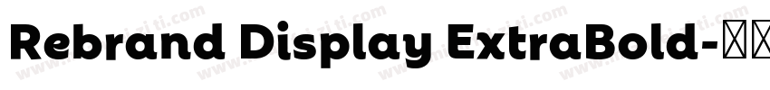 Rebrand Display ExtraBold字体转换